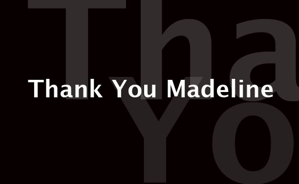 Thank you Madeline.