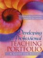 Developing a Professional Teaching Portfolio (Costantino and DeLorenzo)