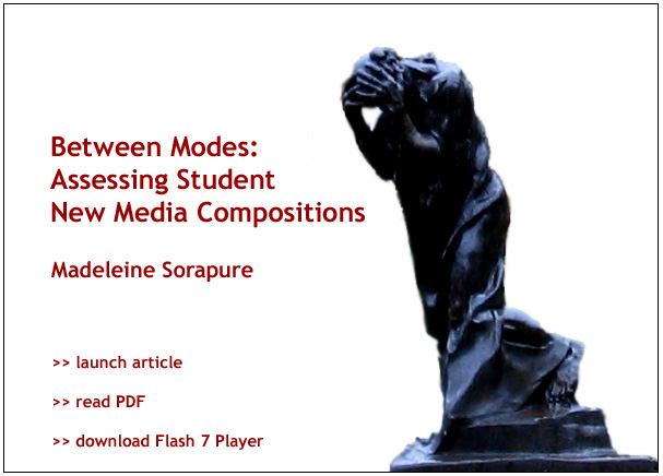 Between Modes: Assessing Student New Media Compositions by Madeleine Sorapure