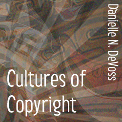 Cultures of Copyright (DeVoss)