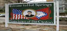 Sign for City of Hot Springs the Birthplace of Bill Clinton