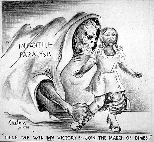A sketch showing a skeletal figure, monstrous in appearance, approaching from behind a frightened child to grasp her legs. The figure is labelled 'Infantile Paralysis' and the text below reads: 'Help me win my victory--join the March of Dimes.'