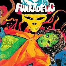 Funkadelic Album Let's Take It to the Stage!