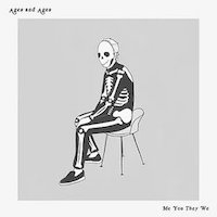 Album cover for Ages and Ages' Me You They We: black and white drawing of a person wearing a skeleton costume sitting in a chair