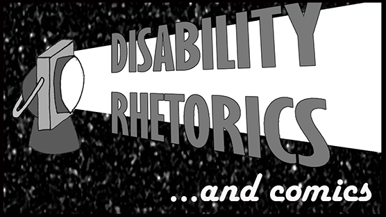 Disability Rhetorics and Comics