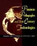 Passions, Pedagogies, and 21st Century Technologies (Hawisher and Selfe)