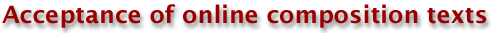 Acceptance of online composition texts