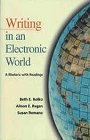 Writing in an Electronic World (Kolko, Regan, and Romano)