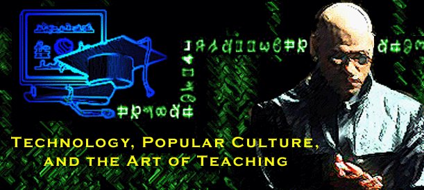 Special Issue: Technology, Popular Culture, and the Art of Teaching