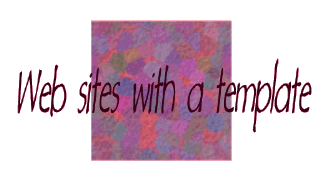 Web Sites with a Template