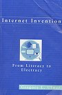 Internet Invention: From Literacy to Electracy (Ulmer)